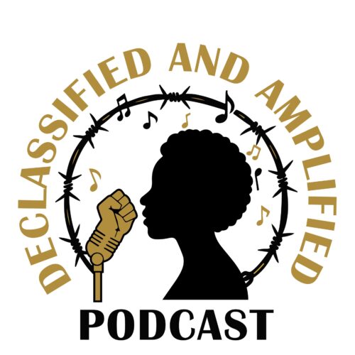 Declassified And Amplified Podcast